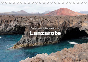 Die unwirkliche Welt von Lanzarote (Tischkalender 2022 DIN A5 quer) von Janzen,  Andreas