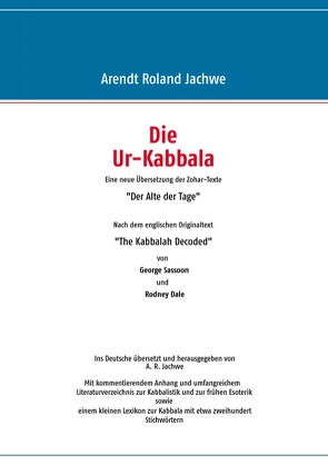 Die Ur-Kabbala von Jachwe,  Arendt Roland