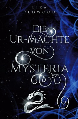 Die Ur-Mächte von Mysteria von Redwood,  Liza