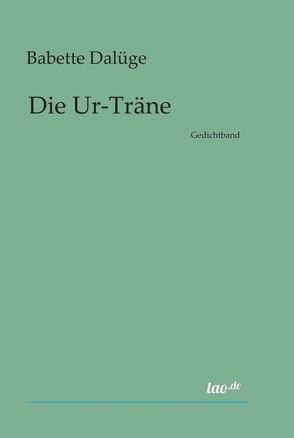 Die Ur- Träne von Dalüge,  Babette