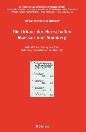 Die Urbare der Herrschaften Maissau und Sonnberg von Feigl,  Helmuth, Stockinger,  Thomas