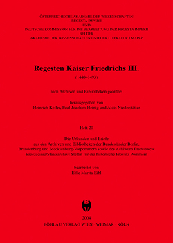 Die Urkunden und Briefe aus den Archiven und Bibliotheken der Bundesländer Berlin, Brandenburg und Mecklenburg-Vorpommern sowie des Archiwum Panstwowe w Szczecinie/Staatsarchivs Stettin für die historische Provinz Pommern von Eibl,  Elfie-Marita