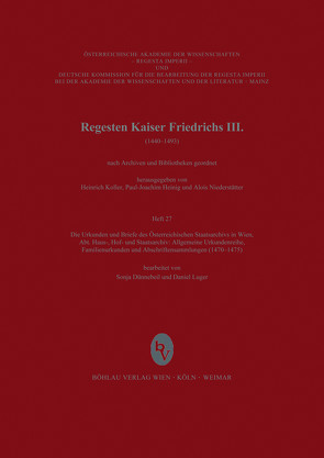 Die Urkunden und Briefe des Österreichischen Staatsarchives in Wien (1470-1475) von Dünnebeil,  Sonja