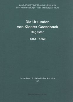 Die Urkunden von Kloster Gaesdonck von Kastner,  Dieter