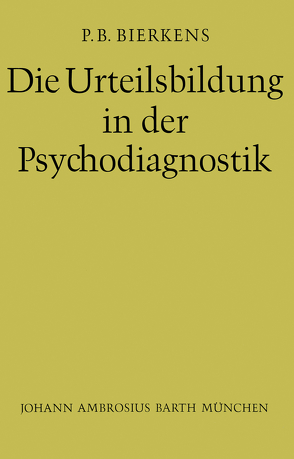 Die Urteilsbildung in der Psychodiagnostik von Bierkens,  P.B., Vontin,  W.