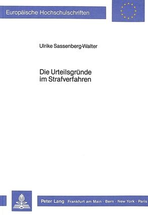 Die Urteilsgründe im Strafverfahren von Sassenberg-Walter,  Ulrike