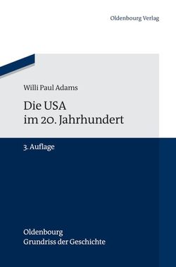 Die USA im 20. Jahrhundert von Adams,  Willi Paul, Berg,  Manfred