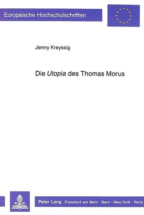 Die «Utopia» des Thomas Morus von Kreyssig,  Jenny