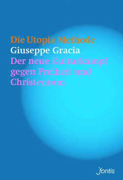 Die Utopia-Methode von Gracia,  Giuseppe