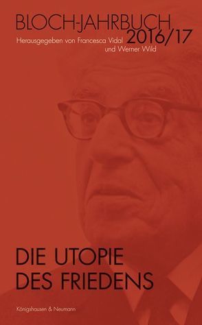 Die Utopie des Friedens von Vidal,  Francesca, Wild,  Werner