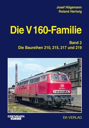 Die V 160-Familie von Hertwig,  Roland, Högemann,  Josef