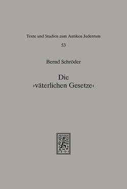 Die ‚väterlichen Gesetze‘ von Schroeder,  Bernd