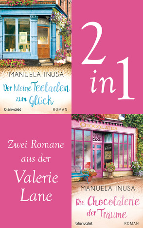 Valerie Lane – Der kleine Teeladen zum Glück / Die Chocolaterie der Träume von Inusa,  Manuela