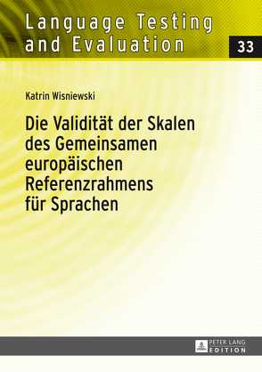 Die Validität der Skalen des Gemeinsamen europäischen Referenzrahmens für Sprachen von Wisniewski,  Katrin