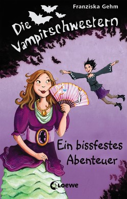 Die Vampirschwestern 2 – Ein bissfestes Abenteuer von Gehm,  Franziska