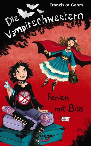 Die Vampirschwestern 5 – Ferien mit Biss von Gehm,  Franziska