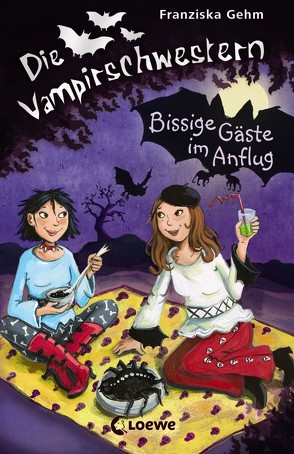Die Vampirschwestern 6 – Bissige Gäste im Anflug von Gehm,  Franziska