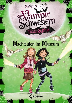 Die Vampirschwestern black & pink (Band 6) – Nachteulen im Museum von Fendrich,  Nadja, Henze,  Dagmar