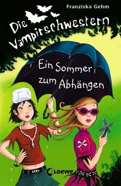 Die Vampirschwestern (Band 9) – Ein Sommer zum Abhängen von Gehm,  Franziska