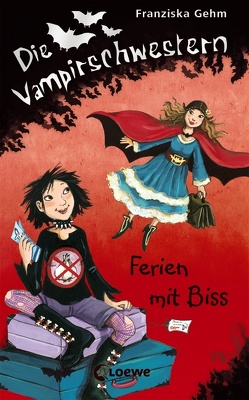 Die Vampirschwestern (Band 5) – Ferien mit Biss von Gehm,  Franziska