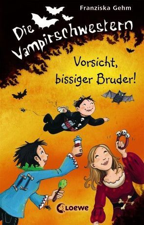 Die Vampirschwestern (Band 11) – Vorsicht, bissiger Bruder! von Gehm,  Franziska