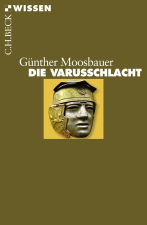 Die Varusschlacht von Moosbauer,  Günther