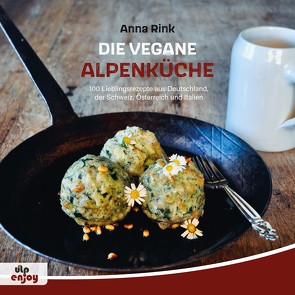 Die Vegane Alpenküche von Rink,  Anna