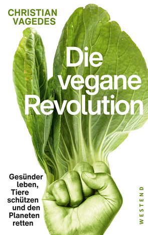 Die vegane Revolution von Vagedes,  Christian