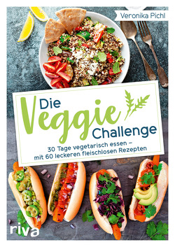 Die Veggie-Challenge von Pichl,  Veronika