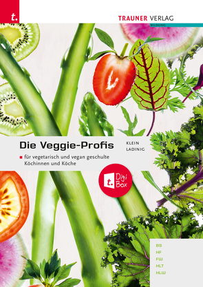 Die Veggie-Profis + TRAUNER-DigiBox von Klein,  Lisa, Ladinig,  Olivia