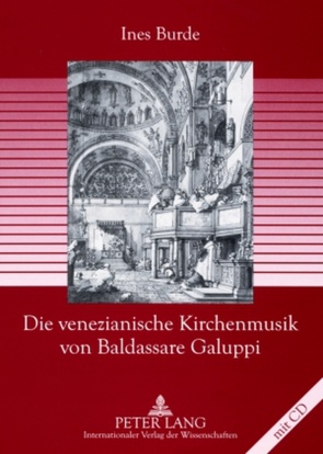 Die venezianische Kirchenmusik von Baldassare Galuppi von Burde,  Ines