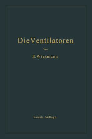 Die Ventilatoren von Wiesmann,  Ernst