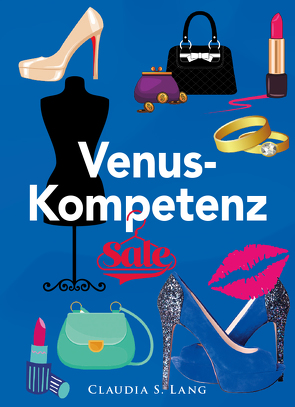 Die Venus-Kompetenz von Lang,  Claudia