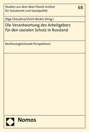 Die Verantwortung des Arbeitgebers für den sozialen Schutz in Russland von Becker,  Ulrich, Chesalina,  Olga