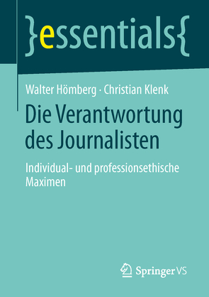 Die Verantwortung des Journalisten von Hömberg,  Walter, Klenk,  Christian