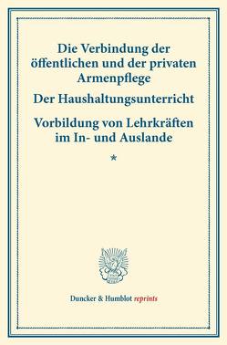 Die Verbindung der öffentlichen und der privaten Armenpflege – Der Haushaltungsunterricht.