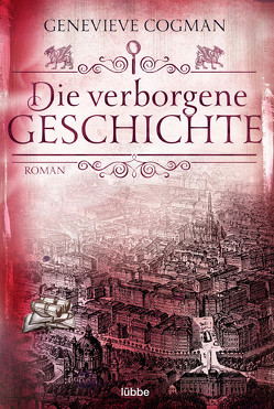 Die verborgene Geschichte von Bergmann,  Petra, Cogman,  Genevieve, Hoven,  Dr. Arno