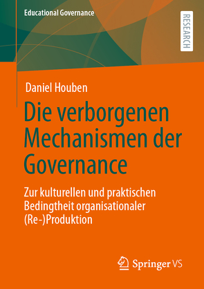 Die verborgenen Mechanismen der Governance von Houben,  Daniel