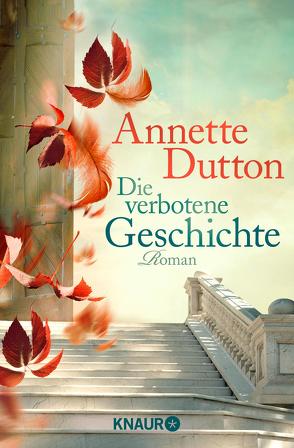 Die verbotene Geschichte von Dutton,  Annette