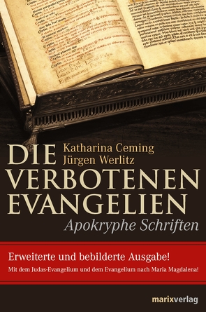 Die verbotenen Evangelien von Ceming,  Katharina, Werlitz,  Jürgen