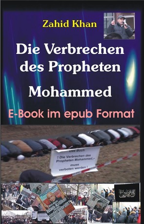 Die Verbrechen des Propheten Mohammed von Khan,  Zahid Ali