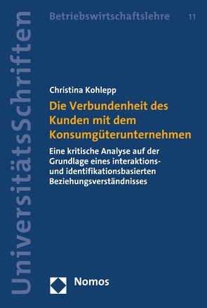 Die Verbundenheit des Kunden mit dem Konsumgüterunternehmen von Kohlepp,  Christina