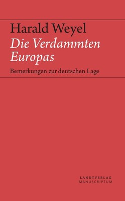 Die Verdammten Europas von Otte,  Max, Weyel,  Harald