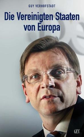 DIE VEREINIGTEN STAATEN VON EUROPA von Verhofstadt,  Guy