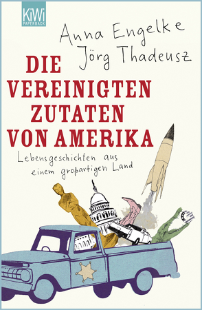 Die Vereinigten Zutaten von Amerika von Engelke,  Anna, Thadeusz,  Jörg