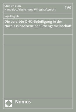 Die vererbte OHG-Beteiligung in der Nachlassinsolvenz der Erbengemeinschaft von Hogrefe,  Inga