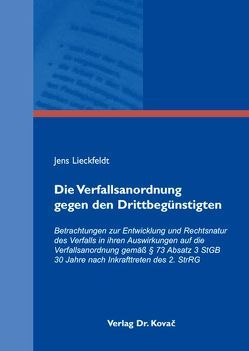 Die Verfallsanordnung gegen den Drittbegünstigten von Lieckfeldt,  Jens