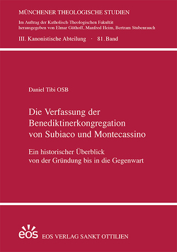 Die Verfassung der Benediktinerkongregation von Subiaco und Montecassino von Tibi,  Daniel