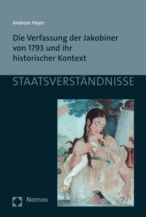 Die Verfassung der Jakobiner von 1793 und ihr historischer Kontext von Heyer,  Andreas