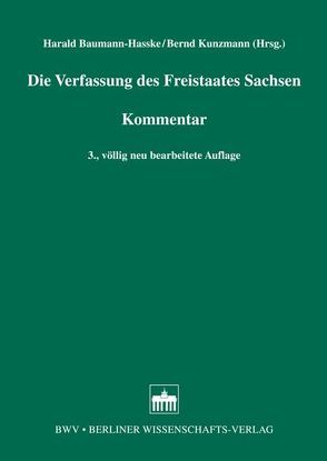 Die Verfassung des Freistaates Sachsen von Baumann-Hasske,  Harald, Kunzmann,  Bernd